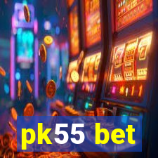 pk55 bet